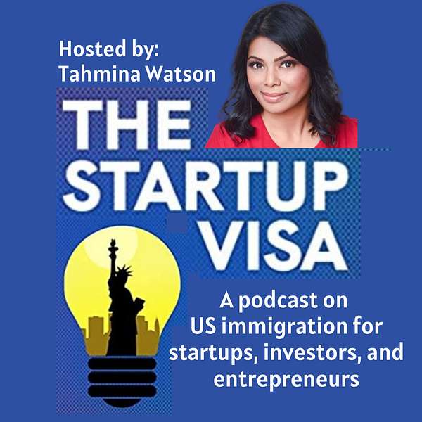 The Startup Visa® Podcast Podcast Artwork Image
