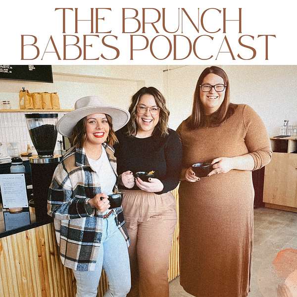 The Brunch Babes Podcast Podcast Artwork Image