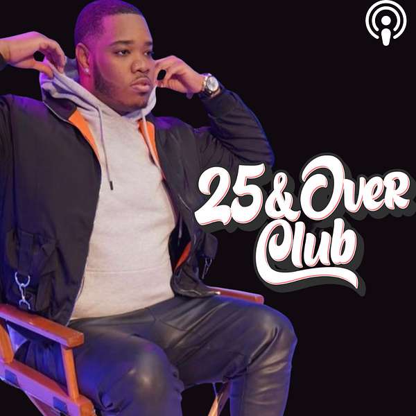 25 & Over Club Podcast Artwork Image
