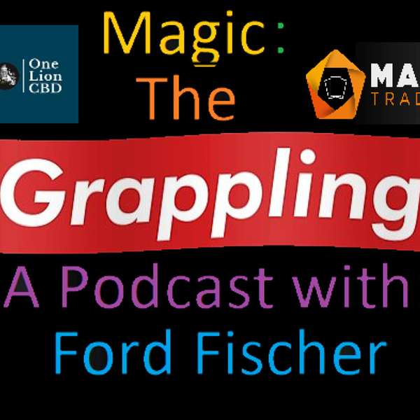 Magic: the Grappling Podcast Artwork Image