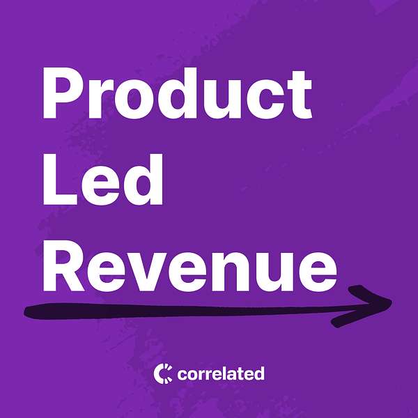 Product Led Revenue Podcast Artwork Image