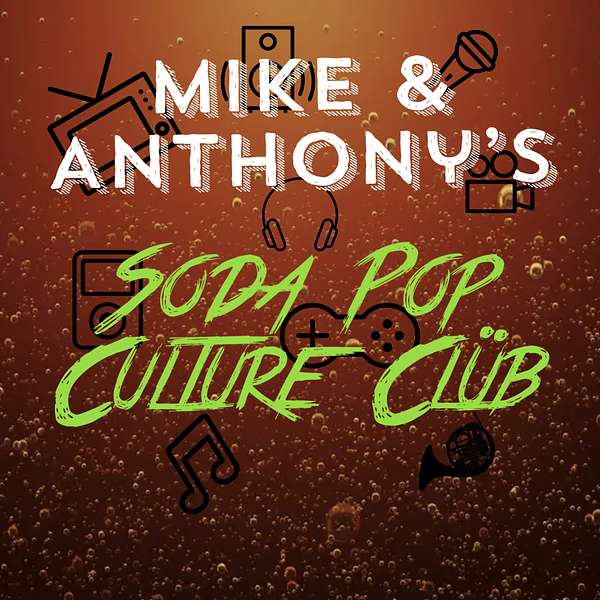 Movies with Mike and Anthony's Soda Pop Culture Club: Celebrating movies of the 80's, 90's and beyond Podcast Artwork Image