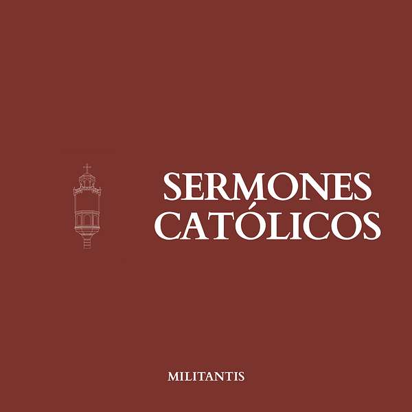 Sermones Católicos Podcast Artwork Image