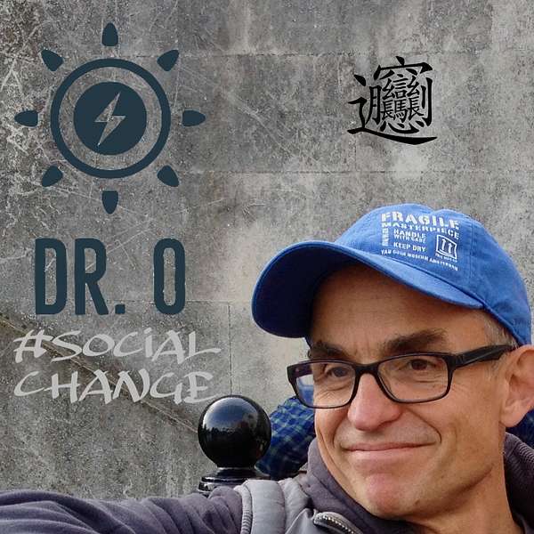 Dr. O - Businesses for Social Change Podcast Artwork Image