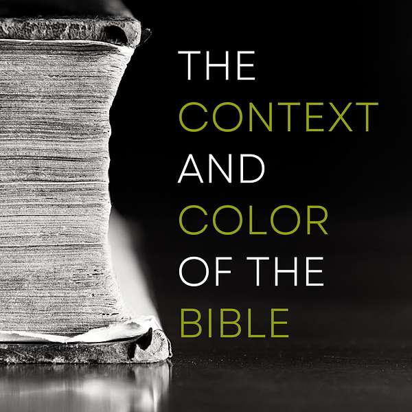 The Context and Color of the Bible Podcast Artwork Image