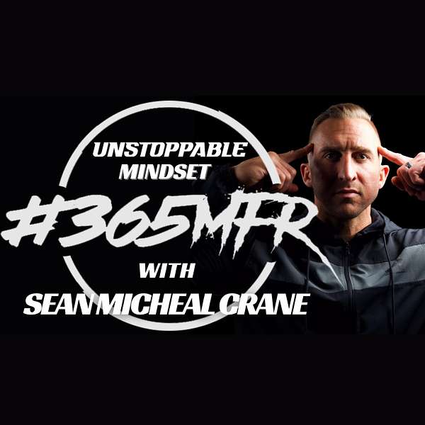Sean Michael Crane's Unstoppable Mindset Podcast Artwork Image