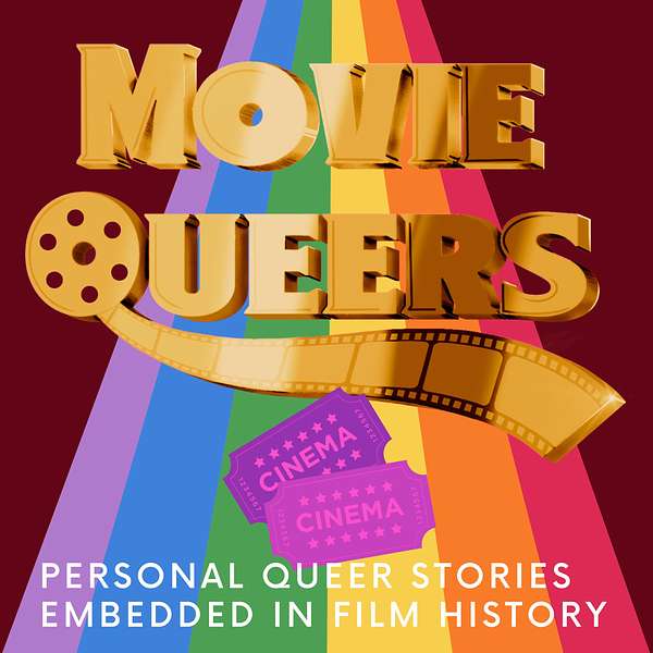 Movie Queers - Personal stories embedded in film history Podcast Artwork Image