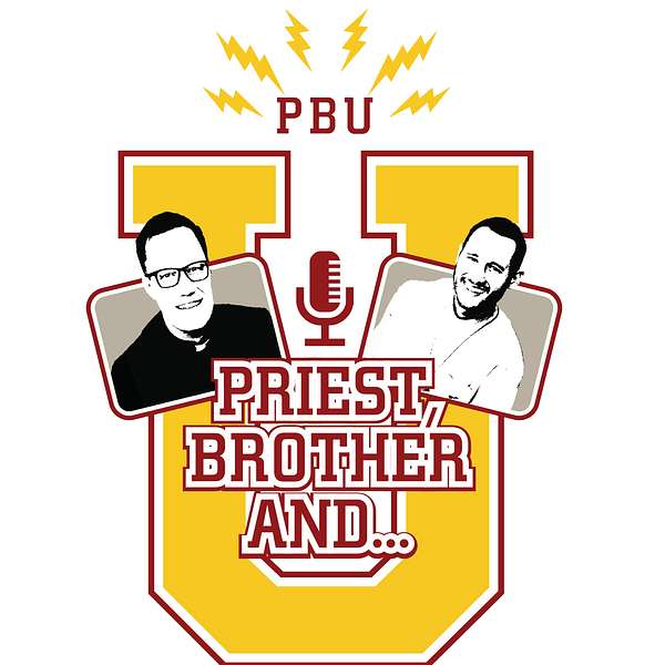 Priest, Brother, and U Podcast Artwork Image