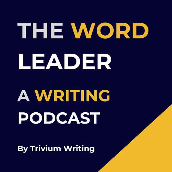 The Word Leader Podcast: A Writing Podcast Podcast Artwork Image