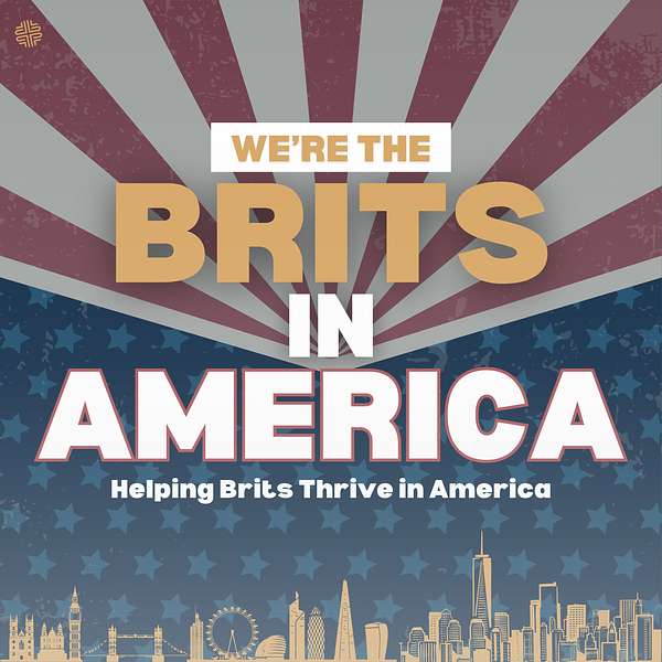 We're The Brits In America Podcast Artwork Image