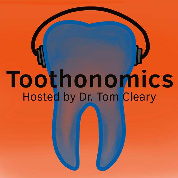 Toothonomics Podcast Artwork Image