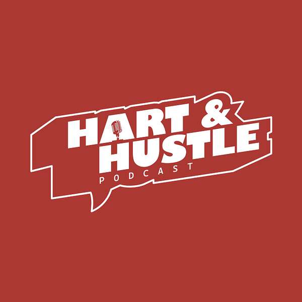Hart & Hustle Podcast Podcast Artwork Image