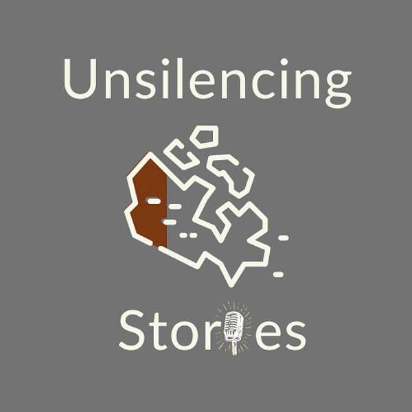 Unsilencing Stories Podcast Artwork Image