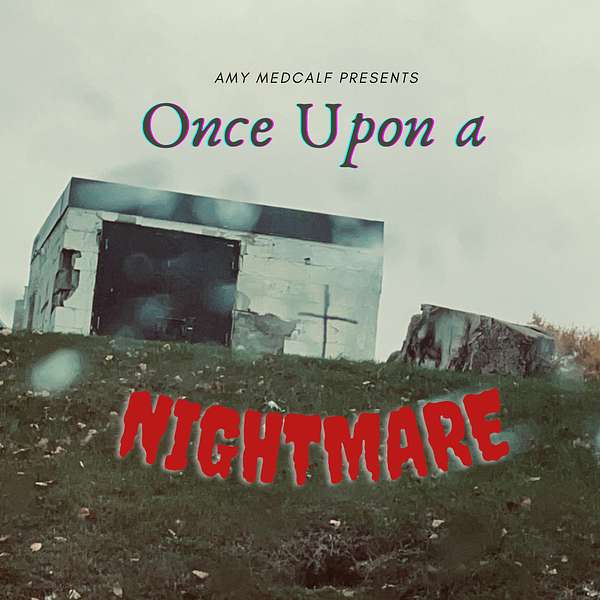 Once Upon A Nightmare Podcast Artwork Image