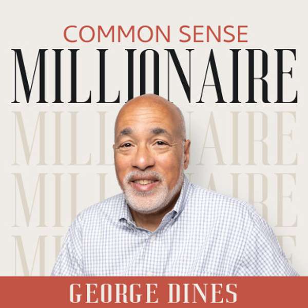 Common Sense Millionaire Podcast Artwork Image