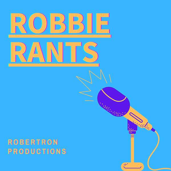RobbieRants Podcast Artwork Image