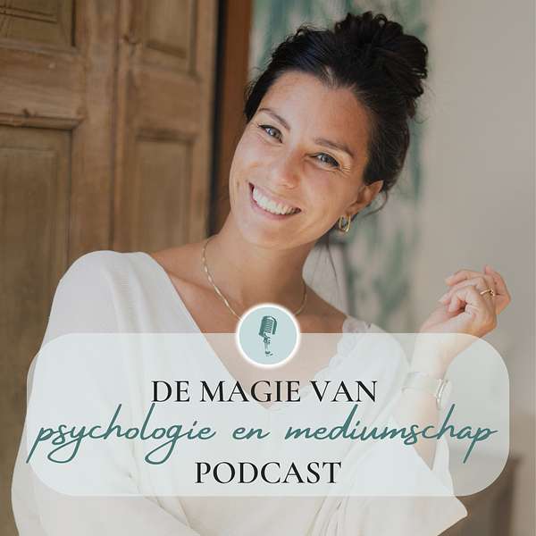 De Magie van Psychologie en Mediumschap Podcast Podcast Artwork Image