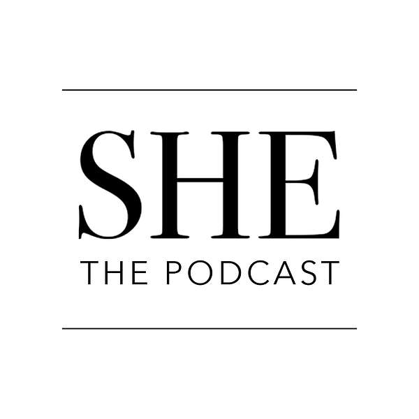 SHE  The Podcast Podcast Artwork Image