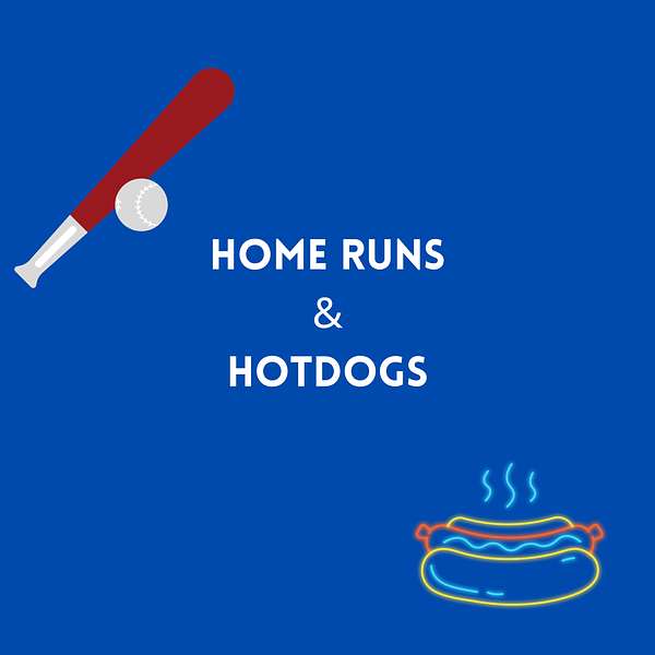 Home Runs & Hot Dogs Podcast Artwork Image