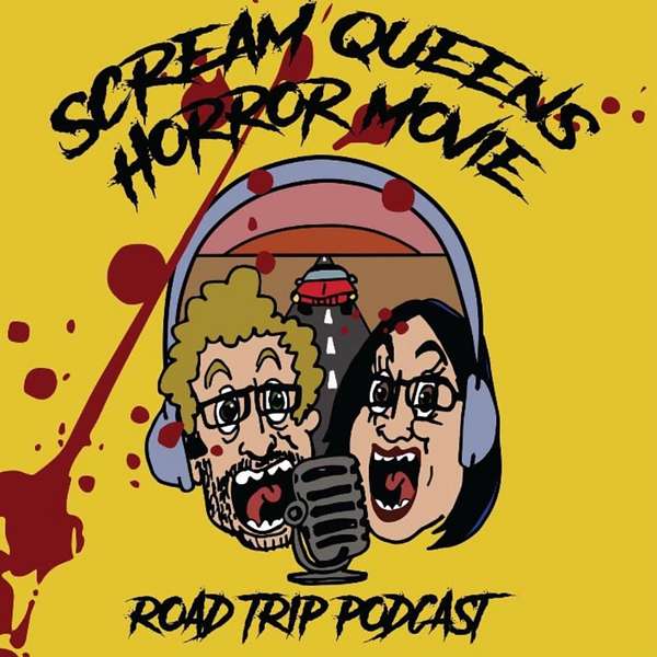 Scream Queens "Horror Movie Road Trip" Podcast Podcast Artwork Image