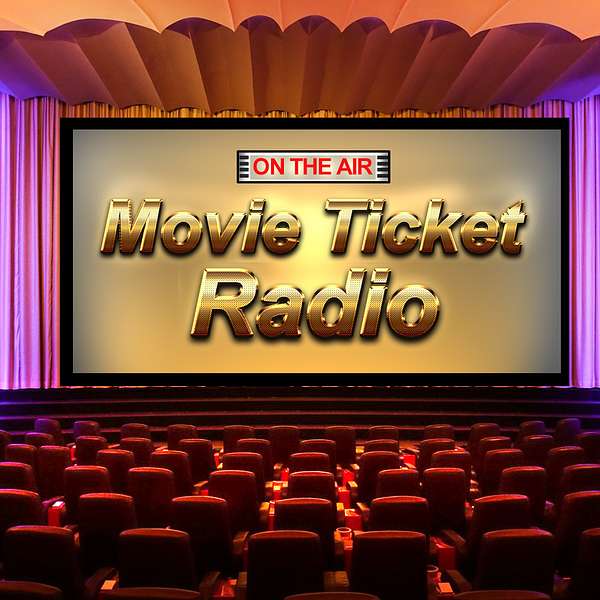 The Movie Ticket Radio Podcast Podcast Artwork Image