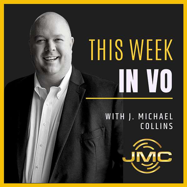 This Week in VO with J. Michael Collins Podcast Artwork Image