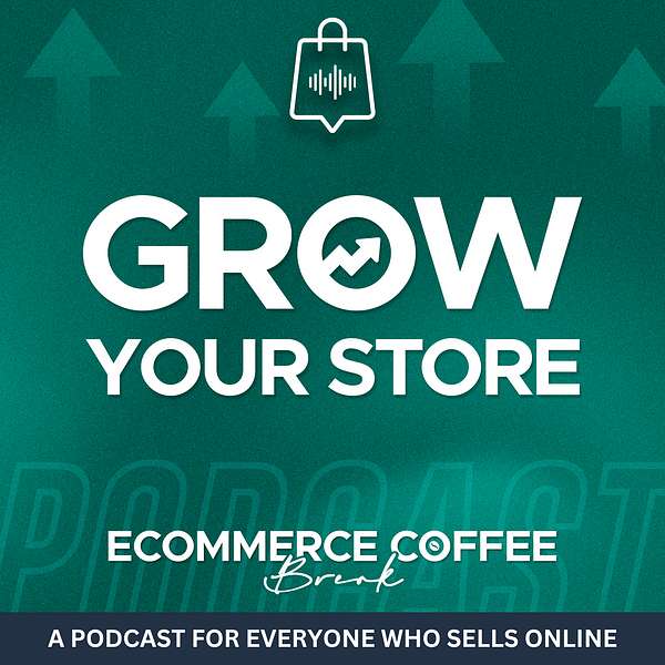 Ecommerce Coffee Break: Digital Marketing for Shopify Stores and DTC Brands Podcast Artwork Image