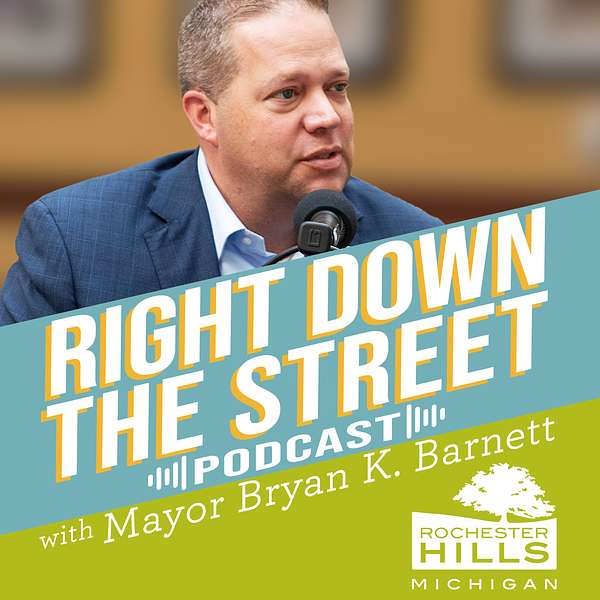 Right Down the Street with Mayor Bryan K. Barnett Podcast Artwork Image
