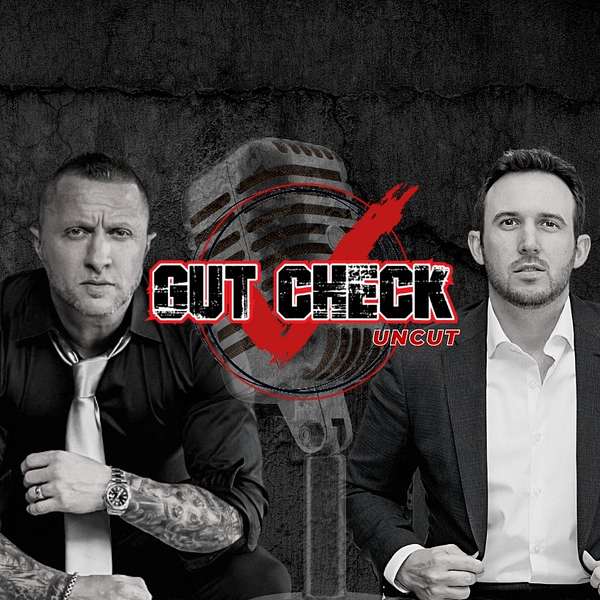 Gut Check Uncut Podcast Artwork Image