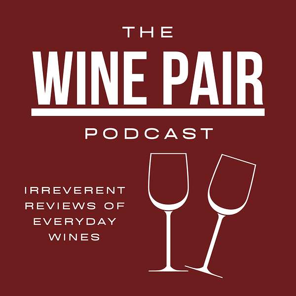 The Wine Pair Podcast Podcast Artwork Image