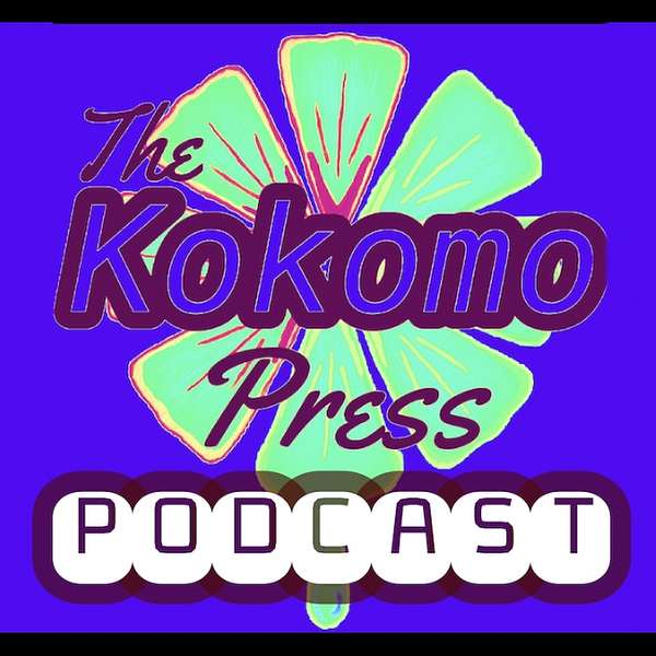 The Kokomo Press Podcast Podcast Artwork Image