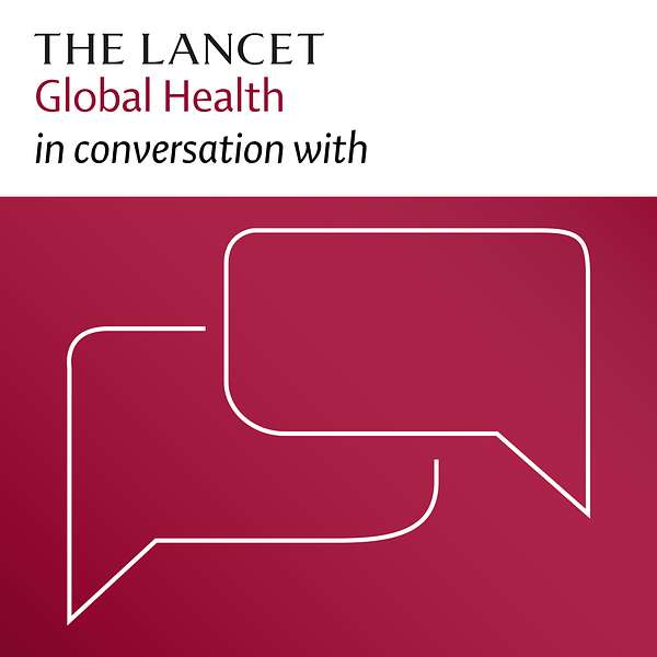 The Lancet Global Health in conversation with Podcast Artwork Image