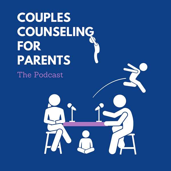 Couples Counseling For Parents Podcast Artwork Image
