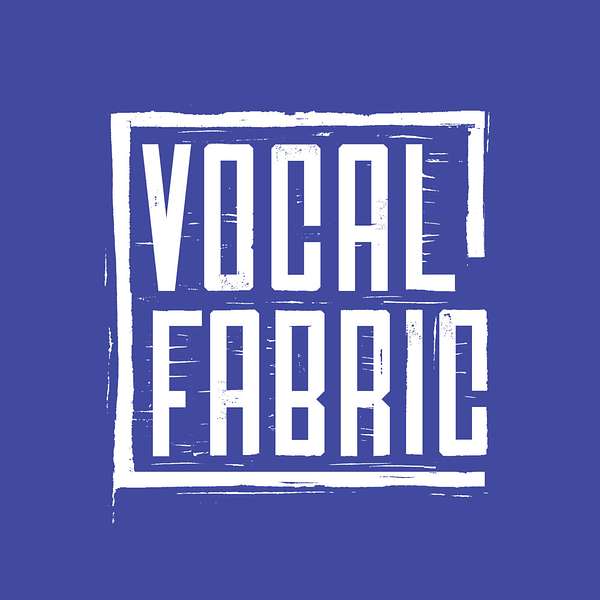 Vocal Fabric Podcast Artwork Image