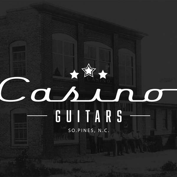 Casino Guitars's Podcast Podcast Artwork Image