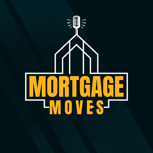 Mortgage Moves Podcast Artwork Image