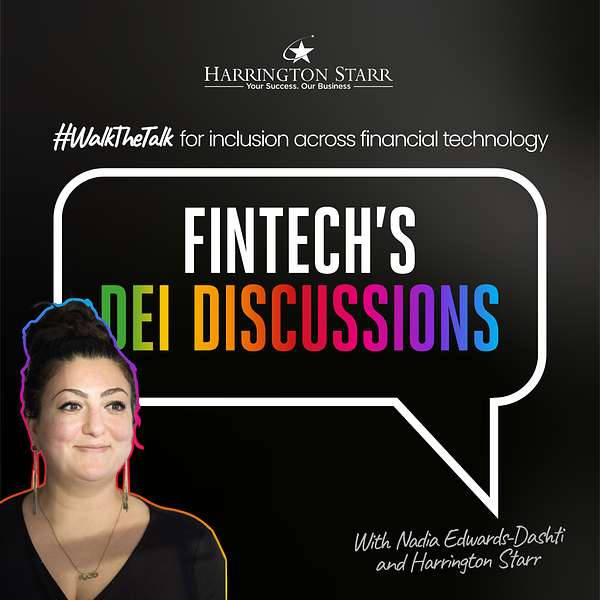 FinTech's DEI Discussions – Powered by Harrington Starr Podcast Artwork Image