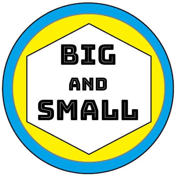 Big and Small Podcast Artwork Image