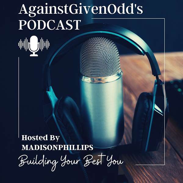 AgainstGivenOdd's Podcast Podcast Artwork Image