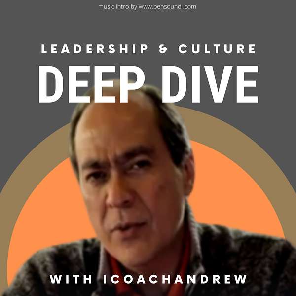 Deep Dive Leadership & Culture with iCoachAndrew Podcast Artwork Image