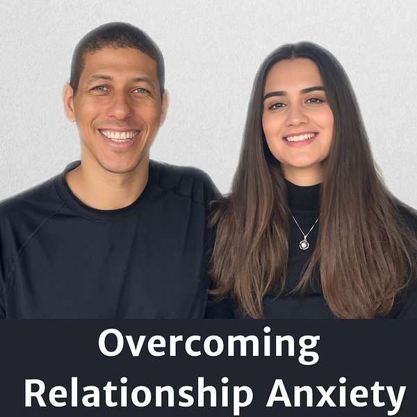 Overcoming Relationship Anxiety Podcast Artwork Image