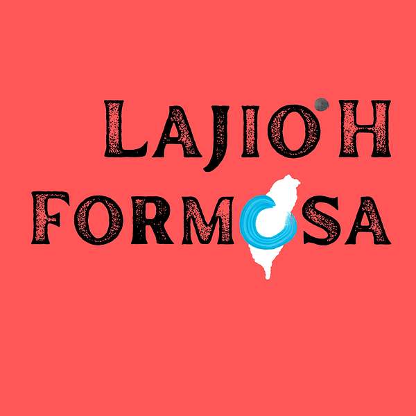 Lajíooh Formosa Podcast Artwork Image