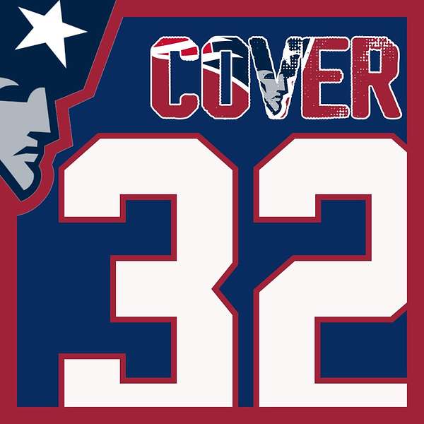 Cover 32: A Patriots Podcast Podcast Artwork Image