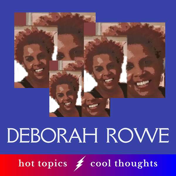 Deborah Rowe's Podcast Podcast Artwork Image