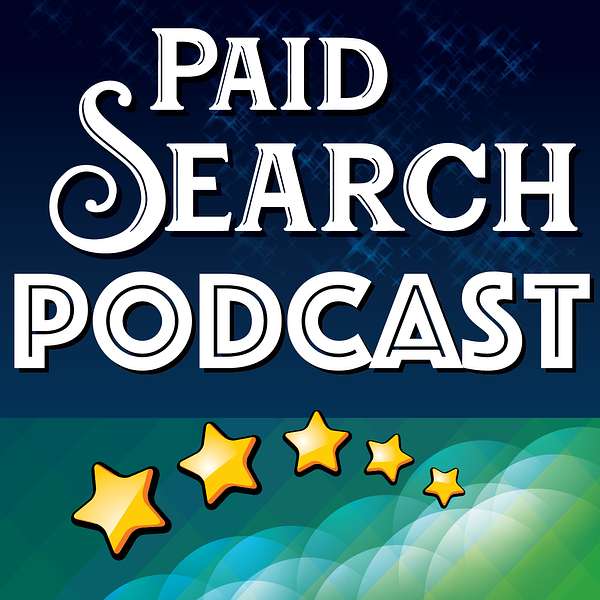 The Paid Search Podcast | A Weekly Podcast About Google Ads and Online Marketing Podcast Artwork Image