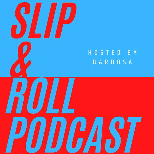 Slip & Roll Podcast  Podcast Artwork Image