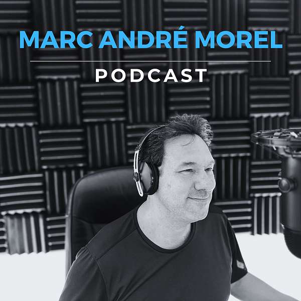 Marc André Morel | Podcast Podcast Artwork Image