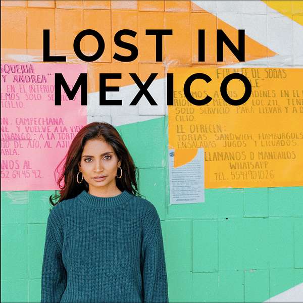 Lost in Mexico Podcast Artwork Image