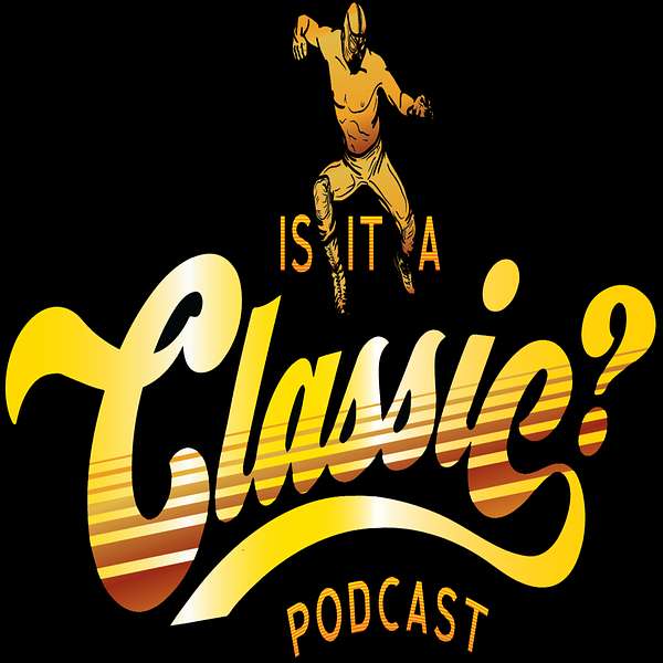 Is It A Classic? Podcast Artwork Image