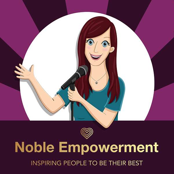 Noble Empowerment Podcast Podcast Artwork Image